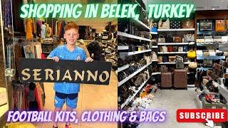 Shopping In Belek | 30/10/2023 | Fake Football Kits, Clothes & Bags! ️️