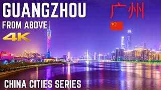 Guangzhou From Above | China Cities Series | EPIC 4K  Drone Footage 2020 广州 天际线 中國  中文字幕