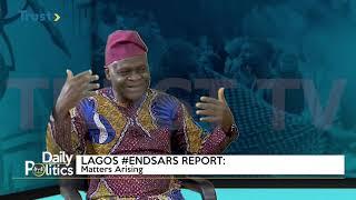 DAILY POLITICS:  Lagos #Endsars Report -  Matters Arising  - TRUST TV