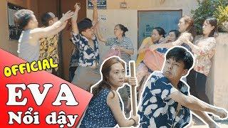 Phim ca nhạc SỰ NỔI DẬY CỦA EVA - TRUNG RUỒI, THƯƠNG CIN - MV PARODY