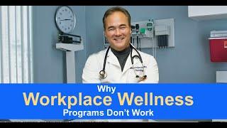 Why Workplace Wellness Programs Don't Work