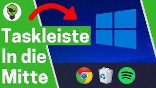 Taskleiste in die Mitte Windows 10 TOP ANLEITUNG: Wie Taskleisten Symbole/Icons Mittig Verschieben?