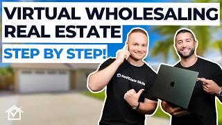 Virtual Wholesaling Real Estate 101 (STEP BY STEP)!