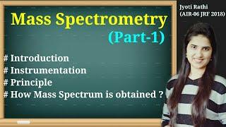 Mass spectrometry instrumentation principle(Part-1)|Mass spectroscopy organic chemistry(Part-15)