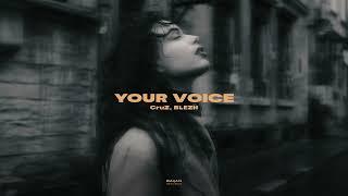 CruZ, BLEZH - Your Voice