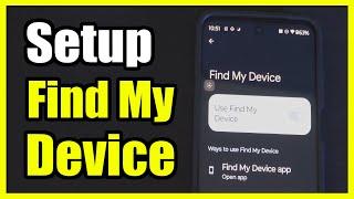 How to Setup Find My Device on Android Phone (How to Locate Phone)