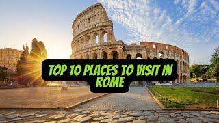 Top 10 places to visit in Rome in 2023 #rome #travel in Rome #places