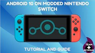 Tutorial: How to Install Android 10 on a Modded Nintendo Switch