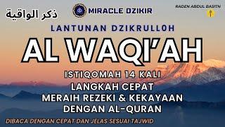 CARA BACA AL WAQIAH CEPAT DAN JELAS 14 X DZIKRULLOH LANGKAH CEPAT MERAIH KEKAYAAN REZEKI