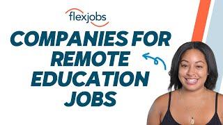 Remote Education Jobs: Companies That Hire for Work from Home Education Jobs