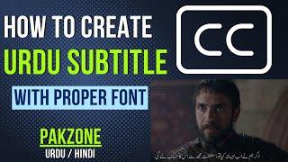 How To Create Urdu Subtitle With Proper Font Urdu/Hindi