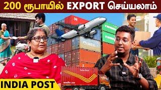 Export செய்வது இனி எளிது | 200ரூ இருந்தால் கிராமத்தில் இருந்து கூட Export செய்யலாம் | India Post