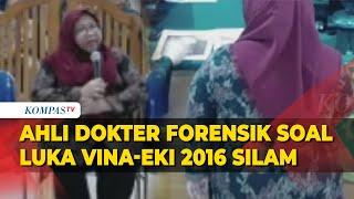 [FULL] Keterangan Ahli Dokter Forensik Yoni soal Luka Vina-Eki di Sidang PK Terpidana Kasus Vina