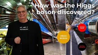 How the Higgs boson was discovered