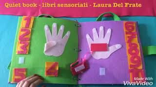 Quiet book - libri sensoriali - giochi educativi per bambini - Laura Del Frate