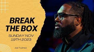 Break the box - Joel Tudman (Full Sermon)