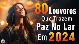 Louvores de Adoração - Melhores Músicas Gospel Mais Tocadas - TOP MÚSICAS GOSPEL, Hinos Evangélicos