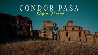 CÓNDOR PASA - KESIA RIVERA | 2024