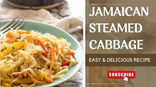 Authentic Jamaican Steamed Cabbage  | Easy & Delicious Recipe! Cook With Charla