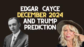 3 Shocking Predictions for December 2024 by Edgar Cayce!