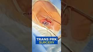 Live Trans Prk Surgery