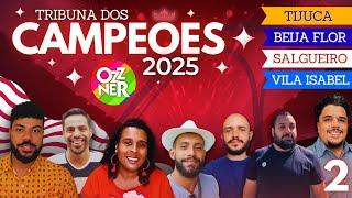 Quem fez a melhor escolha de samba pra 2025? TRIBUNA DOS CAMPEÕES Parte 2 Rio Carnaval