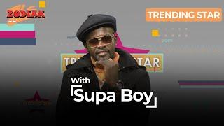 TRENDING STAR WITH SUPA BOY