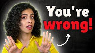 Saying “ You’re WRONG!” Is NOT The Best Choice!