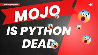 Python vs. Mojo Next-Gen Coding Revolution | Is python dead