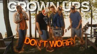 [4k] Grown Ups (Edit) - Don't Worry