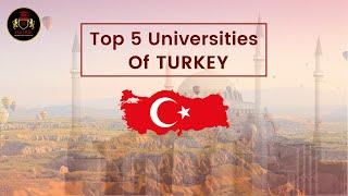 5 دانشگاه برتر ترکیه برای دانشجویان بین المللی