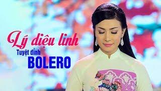 LÝ DIỆU LINH 2018 | TUYỂN TẬP NHẠC VÀNG BOLERO XƯA HAY NHẤT MỌI THỜI ĐẠI CỦA LÝ DIỆU LINH