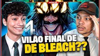 A MÃE DO ICHIGO ERA... | Yhwach (Bleach) - 9.9.9 | M4rkim [React em Dupla]