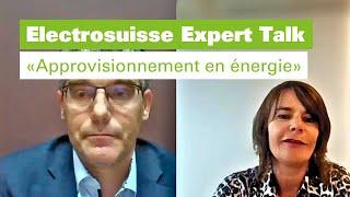 Enregistrement – Electrosuisse Expert Talk «Approvisionnement en énergie»