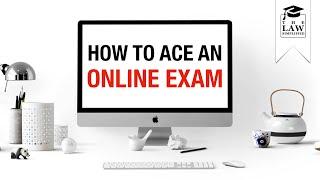 How to ACE an Online Law Exam