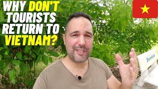 Why DON'T tourists return to VIETNAM? Vietnam vlog 