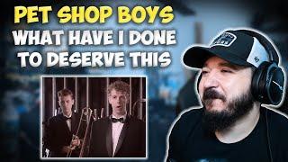 PET SHOP BOYS - What Have I Done To Deserve This | FIRST TIME HEARING REACTION