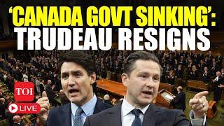 Trudeau Resignation LIVE: 'Total Mayhem' | Canada's Trump Poilievre Mocks 'Sinking' Govt