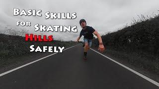 How to Skate Hills safely - basic skills.  Inline skating / Rollerblading / Tips