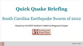 Quick Quake Briefing - South Carolina Earthquake Swarm of 2022