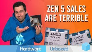 No One Is Buying AMD Zen 5, Post Launch Update