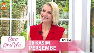 Esra Erol'da 28 Kasım 2024 | Tek Parça