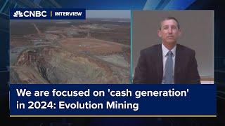 We are focused on 'cash generation' in 2024: Evolution Mining