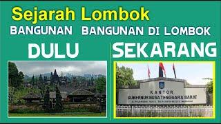 Bangunan - Bangunan Bersejarah di Lombok Dulu dan Sekarang