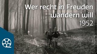 Wer recht in Freuden wandern will - Jugendherbergen in Westfalen-Lippe 1952 | FILMSCHÄTZE