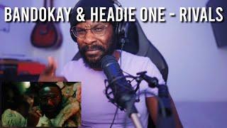 Bandokay & Headie One - Rivals (Official Video) [Reaction] | LeeToTheVI