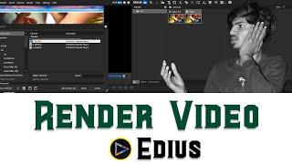 Render || Exporting Video || How to Render || Export Video Hindi Mai Edius || HD KHIRI || #edius