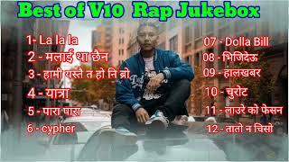 Best of V10 | V10 Rap Song|V10 Best rap song| V10 Rap Song jukebox| #vten #kabindrarawat01 #aisongs