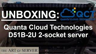 Unboxing Quanta Server | QCT D51B-2U