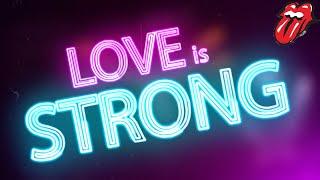 The Rolling Stones - Love is Strong [Official Lyric Video]